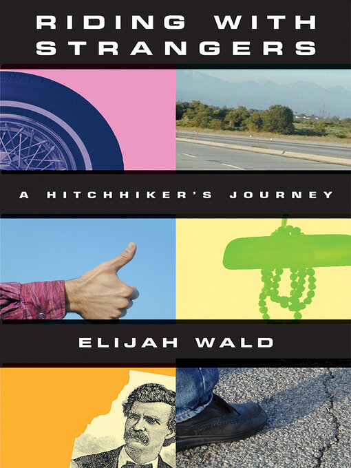Title details for Riding with Strangers by Elijah Wald - Available